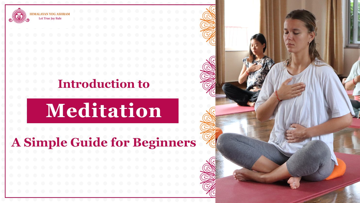 Introduction to Meditation: A Simple Guide for Beginners