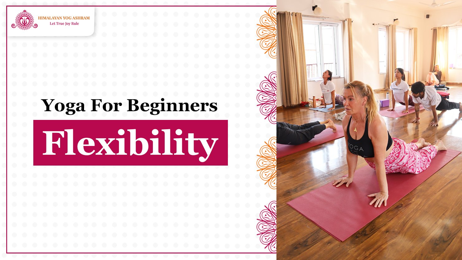 Yoga For Beginners Series: Flexibility