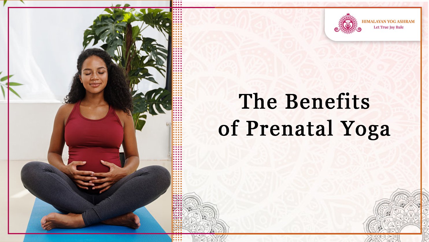 The Benefits of Prenatal Yoga