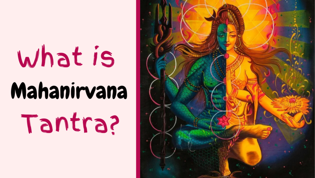 What is Mahanirvana Tantra?