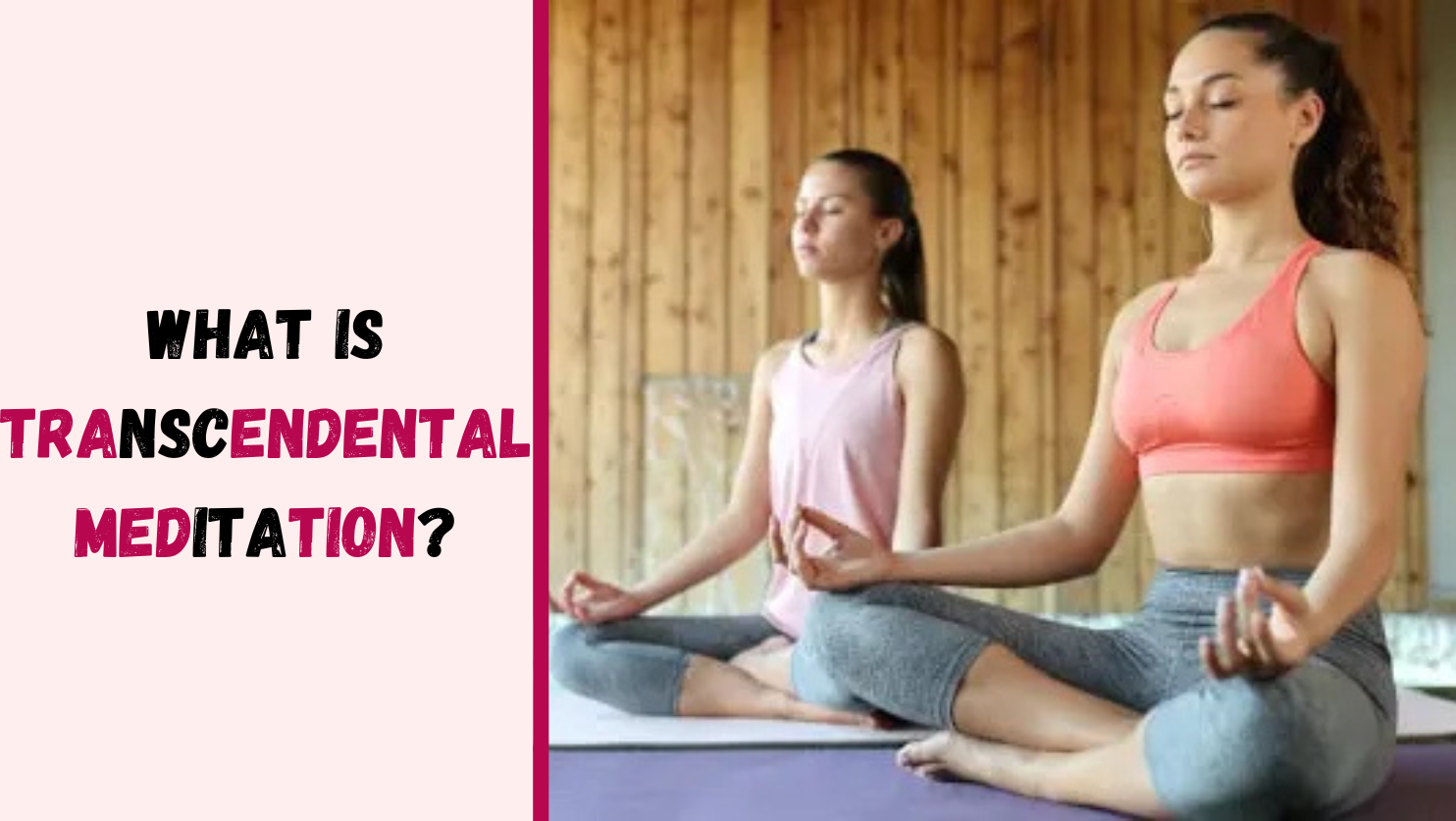 What is Transcendental Meditation?