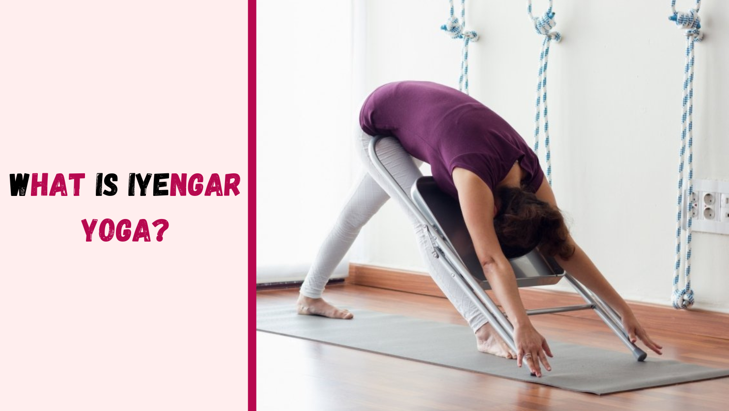 What Is Iyengar Yoga?